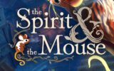 The Spirit and the Mouse: Een verhaaltje voor het slapengaan